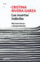 Los muertos indóciles / The Unmanageable Dead (Spanish Edition) by Cristina Rivera Garza, 9786073180993
