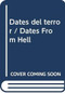 Dates del terror / Dates From Hell by Pilar Montes De Oca, 9786073181464