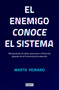 El enemigo conoce el sistema / The Enemy Knows the System (Spanish Edition) by Marta Peirano, 9788417636395