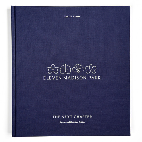 Eleven Madison Park: The Next Chapter, Revised and Unlimited Edition ([A Cookbook]) by Daniel Humm, Francesco Tonelli, Janice Barnes, 9780399580659