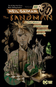 Sandman Vol. 10: The Wake 30th Anniversary Edition by Neil Gaiman, Charles Vess, 9781401292034