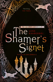 The Shamer's Signet (Book 2) by Lene Kaaberbol, Lene Kaaberbøl, 9781782692270