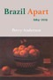 Brazil Apart (1964-2019) by Perry Anderson, 9781788737944