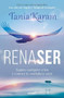 RenaSER / Reborn by Tania Karam, 9781644730836
