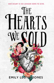 The Hearts We Sold - 9780316314558 by Emily Lloyd-Jones, 9780316314558