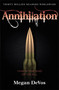 Annihilation (Book 4 in the Anarchy series) by Megan DeVos, 9781409183907