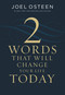 Two Words That Will Change Your Life Today by Joel Osteen, 9781546038733