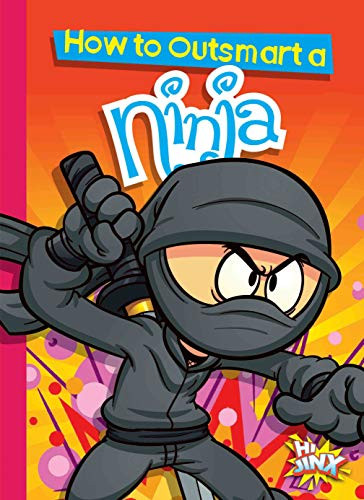 How to Outsmart a Ninja by Eric Braun, 9781644660614