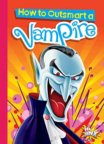 How to Outsmart a Vampire by Eric Braun, 9781644660621
