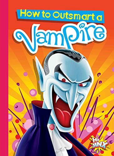 How to Outsmart a Vampire by Eric Braun, 9781644660621