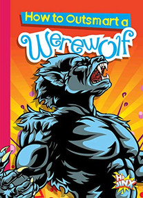 How to Outsmart a Werewolf by Eric Braun, 9781644660638