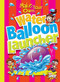 Make Your Own Water Balloon Launcher by Julia Garstecki, Stephanie Derkovitz, 9781644660690