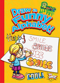 Draw a Funny Alphabet! by Luke Colins, 9781644660706