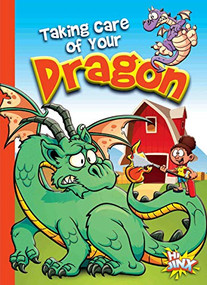 Taking Care of Your Dragon by Eric Braun, 9781644660898
