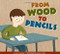 From Wood to Pencils by Cari Meister, Albert Pinilla, 9781681524856