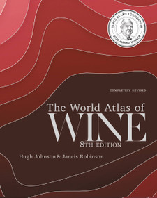 The World Atlas of Wine 8th Edition by Jancis Robinson, Hugh Johnson, 9781784726188