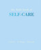 The Little Book of Self-Care (Restore | Recharge | Flourish) (Miniature Edition) by Joanna Gray, 9781787135178
