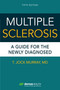 Multiple Sclerosis, Fifth Edition (A Guide for the Newly Diagnosed) by T. Jock Murray, 9780826165114