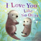 I Love You Like No Otter by Rose Rossner, Sydney Hanson, 9781728213743