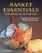 Basket Essentials: Rib Basket Weaving (Techniques and Projects for DIY Woven Reed Baskets) by Lora S. Irish, 9781497100145