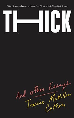 Thick (And Other Essays) - 9781620975879 by Tressie McMillan Cottom, 9781620975879