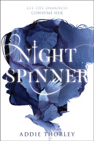 Night Spinner by Addie Thorley, 9781624148880