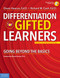 Differentiation for Gifted Learners (Going Beyond the Basics) - 9781631984327 by Diane Heacox, Richard M. Cash, 9781631984327