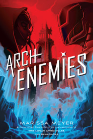 Archenemies - 9781250078377 by Marissa Meyer, 9781250078377