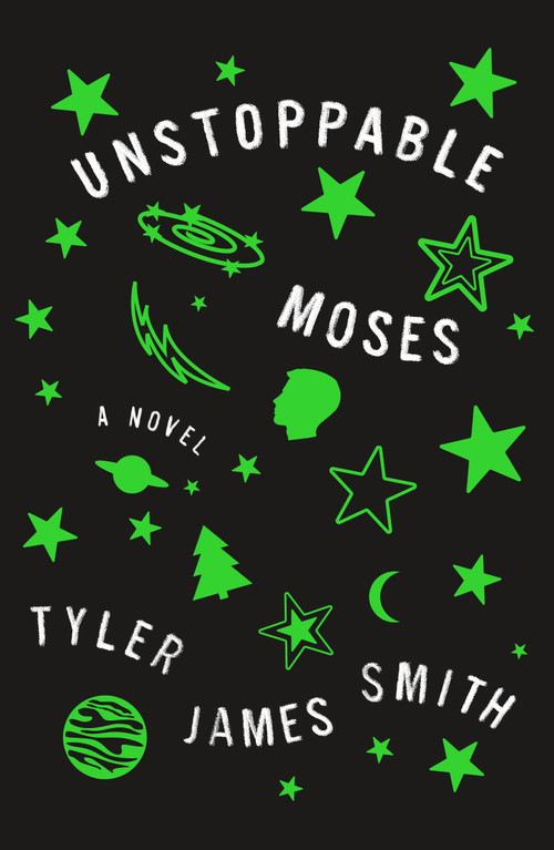Unstoppable Moses (A Novel) - 9781250138552 by Tyler James Smith, 9781250138552