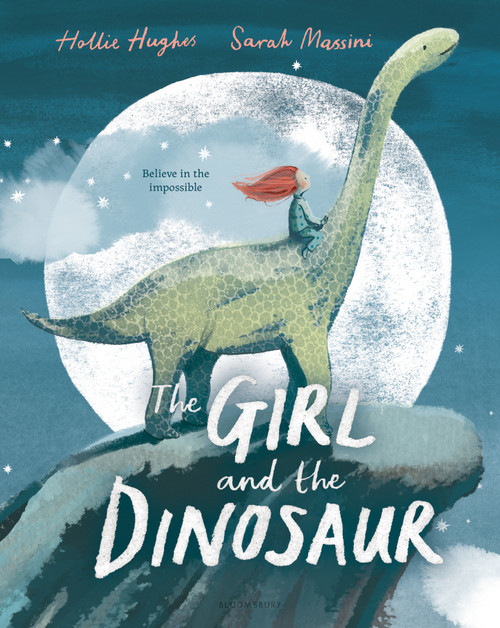 The Girl and the Dinosaur by Hollie Hughes, Sarah Massini, 9781547603220