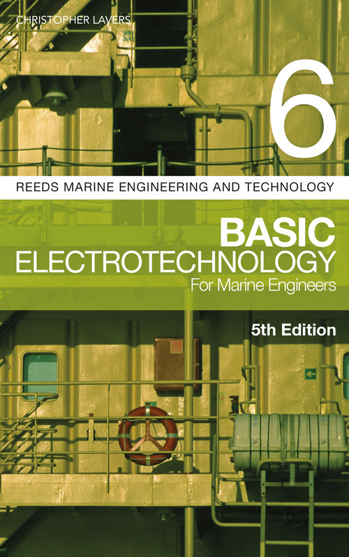 Reeds Vol 6: Basic Electrotechnology for Marine Engineers - 9781472963833 by Christopher Lavers, 9781472963833