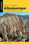 Best Hikes Albuquerque by Stewart M. Green, 9781493046225