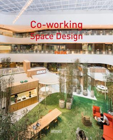 Co-working Space Design (Creating a Positive Workplace) - 9789881987297 by Artpower International Publishing, 9789881987297