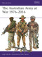 The Australian Army at War 1976-2016 by Leigh Neville, Peter Dennis, 9781472826329