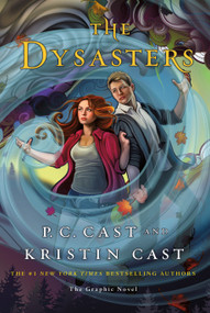 The Dysasters: The Graphic Novel by P. C. Cast, Kristin Cast, 9781250268778