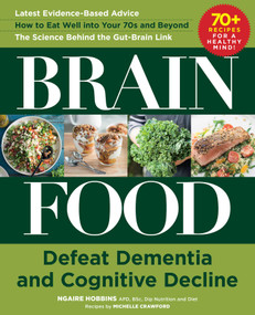 Brain Food (Defeat Dementia and Cognitive Decline) by Ngaire Hobbins, Michelle Crawford, 9781510743649