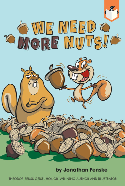 We Need More Nuts! - 9780593095997 by Jonathan Fenske, Jonathan Fenske, 9780593095997