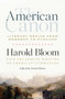 The American Canon: Literary Genius from Emerson to Pynchon by Harold Bloom, David Mikics, 9781598536409