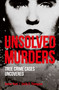 Unsolved Murders (True Crime Cases Uncovered) - 9781465494368 by Amber Hunt, Emily G. Thompson, 9781465494368