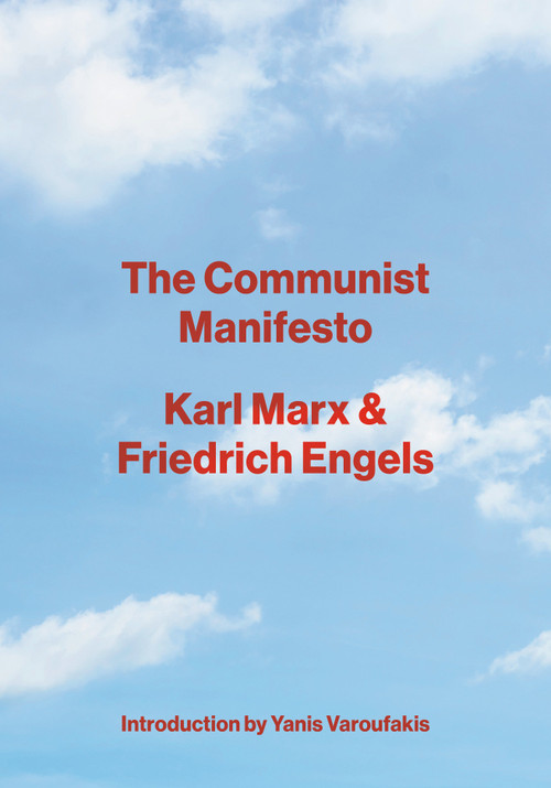 The Communist Manifesto - 9780525566724 by Karl Marx, Friedrich Engels, Yanis Varoufakis, 9780525566724
