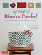 Japanese Wonder Crochet (A Creative Approach to Classic Stitches) by  Nihon Vogue, Gayle Roehm, 9784805315279