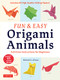 Fun & Easy Origami Animals (Full-Color Instructions for Beginners (includes 20 Sheets of 6" Origami Paper)) by Michael G. LaFosse, 9780804851916