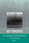 Key Concepts of Lacanian Psychoanalysis by Dany Nobus, 9781892746146