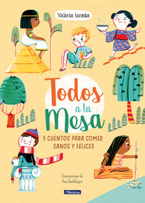 ¡Todos a la mesa! / It's Meal Time! (Spanish Edition) by Victoria Lozada, 9788448852771