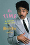 On Time (A Princely Life in Funk) by Morris Day, David Ritz, 9780306922213