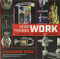 How Things Work (The Inner Life of Everyday Machines) by Theodore Gray, Nick Mann, Nick Mann, 9780316445436