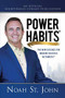 Power Habits (The New Science for Making Success Automatic) by Noah St. John, 9781640950962