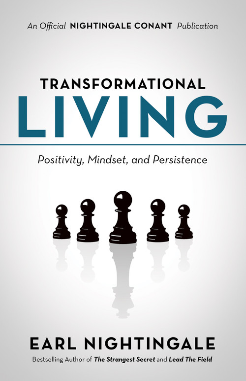 Transformational Living (Positivity, Mindset and Persistence) by Earl Nightingale, 9781640950863