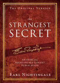 The Strangest Secret by Earl Nightingale, 9781640951068