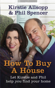 How to Buy a House by Kirstie Allsopp, Phil Spencer, 9781444790634